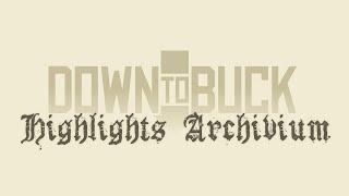 The DownToBuck Highlights Archivium