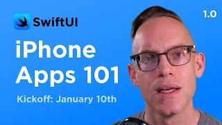 iPhone Apps 101 Course Kickoff (SwiftUI App Development)