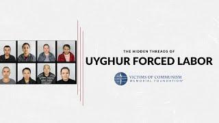 The Hidden Threads of Uyghur Forced Labor