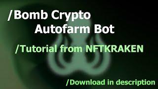 Bomb Crypto Farming Bot From Kraken | Free Trial Download