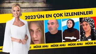 2023'te En Çok İzlenen Dosyalar | Müge Anlı ile Tatlı Sert Kolajlar