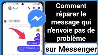 Comment résoudre le problème de message qui n'envoie pas sur Messenger | Problème de message