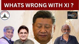 Whats Wrong With Xi Jinping ? / Mr Sanjay Dixit/ Maj Gen R Narayanan (R) / Lt Gen P R Shankar (R)