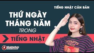 THỨ NGÀY THÁNG NĂM | TIẾNG NHẬT CĂN BẢN