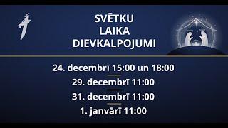 Ziemassvētku dievkalpojuma tiešraide 24.12.2024., plkst. 18.00