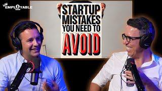 Startup Mistakes You Need to Avoid, The One Question You Have to Ask & Why You Need to Build a Team