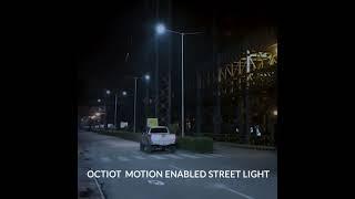 OCTIOT | Motion Sensor Automatic Street Light |  Auto On/Off