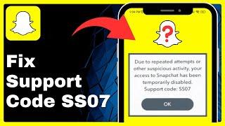 How To Fix Snapchat Support Code SS07 (Do This!)