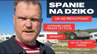 Spanie Kamperem na Dziko  Fakty i Mity  Bezpieczeństwo ‼