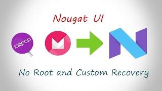 Change lollipop,Marshmallow to Nougat(UI)
