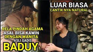 LUAR BIASA GADIS BADUY INI CANTIK NATURAL AKU SIAP MENIKAHI NYA