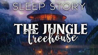 A Rainy Night in A Treehouse: A Sleepy Bedtime Story