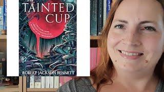 Review - The Tainted Cup by Robert Jackson Bennett - Spoiler free