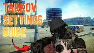 TARKOV SETTINGS GUIDE (Graphic Settings, Keybinds, Macros and More..) - Escape From Tarkov