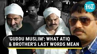 'Main Point Is Guddu Muslim...': What Atiq Ahmed's brother wanted to tell before the murder | Watch