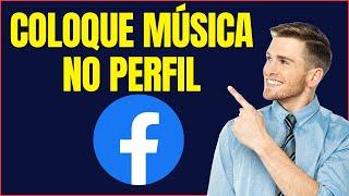 COMO COLOCAR MUSICA NO PERFIL DO FACEBOOK