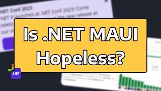 Is There Hope For .NET MAUI?