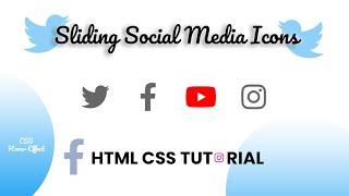 CSS Social Media Buttons with Sliding Animation | CSS Social Media Icons Hover Effects