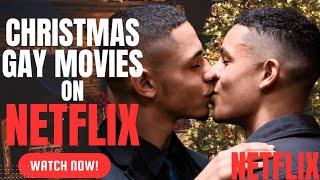 Top Best NETFLIX Christmas GAY Movies 2024 | LGBTQ+ Christmas Movies on Netflix