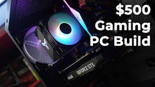 $500 Gaming PC Build in 2021