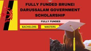 Government of Brunei Darussalam Scholarship 2025 (Fully Funded)