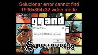 Solucionar error cannot find 1536x864x32 video mode