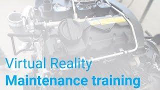 Virtual Reality Maintenance training