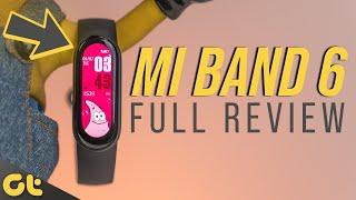 Mi Band 6 Review: Worth The Money? | GTR