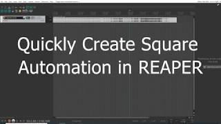 Creating Square Automation Envelope Instantly in REAPER - Tutorial