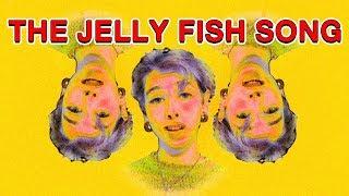 The Jellyfish Song