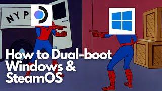 How to dual-boot SteamOS and Windows on the Steam Deck