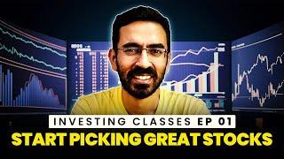 How to pick great stocks? Investing Classes Episode 1
