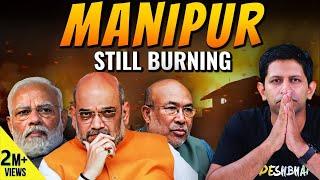 Pt.1- Manipur Burning | Political Arrogance or Incompetence or Both? | Akash Banerjee & Adwaith