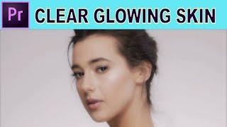 Clear Glowing Skin Effect - Adobe Premiere Pro Tutorial