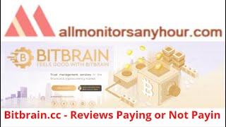 bitbrain.cc, Reviews Paying Or Not Paying ? & #HYIP daily update, #all hyip monitors 24 hour,