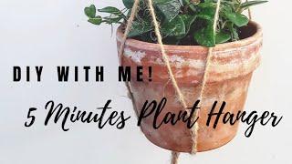 DIY With Me! 5 Minutes Plant Hanger