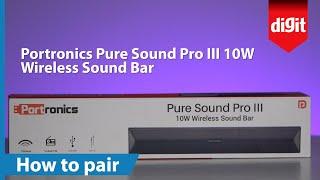 Portronics Pure Sound Pro III 10W Wireless Sound Bar - How to Pair