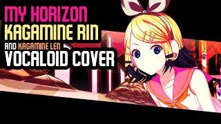 My Horizon Kagamine Rin Lyrical Cover (FNF Illegal Instruction Vocaloid Cover)