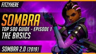 How to Play Sombra | Basics of Sombra 2.0 | A Top500 Sombra Guide