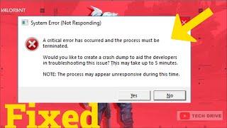 Valorant a critical error has occured and the process must be terminated - System Error(solved) 2022