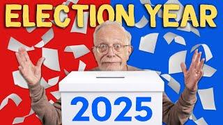 2025 Is a Major Election Year