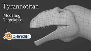 Tyrannotitan modeling timelapse (Blender 3.4.1)