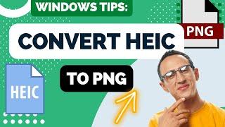 How to Convert HEIC to PNG