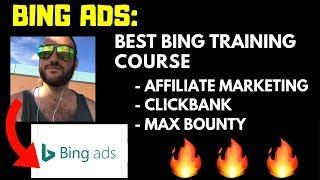 Best Bing Ads Training Course (Affiliates, Clickbank, Max Bounty)