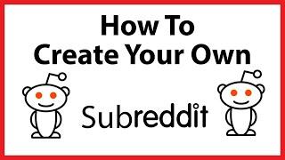 How To Create A Subreddit