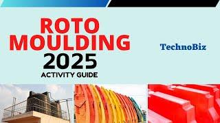 TechnoBiz ROTO 2025 | Services for Rotational Moulding Businessess