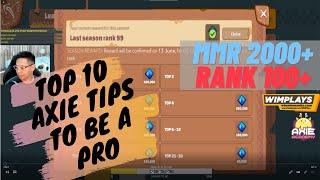 Top 10 Tips to be an Axie Infinity PRO! How to be a better Axie Player? Level Up MMR 2000+ Rank 100+