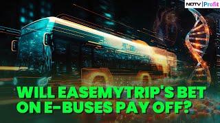 EaseMyTrip Co-Founder On Plans To Expand EV Buses Fleet & Their Bet On Medical Tourism In India