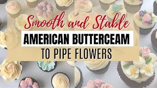 Stable American buttercream recipe for flower piping | American buttercream frosting tips