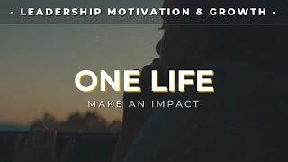 ONE LIFE - Inspiring Video About Life